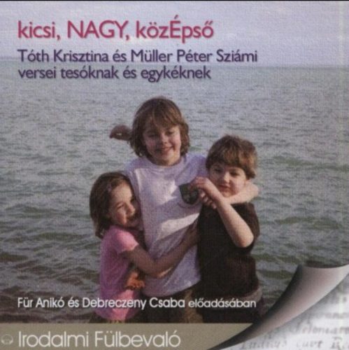 kicsi, NAGY, közÉpső - Hangoskönyv