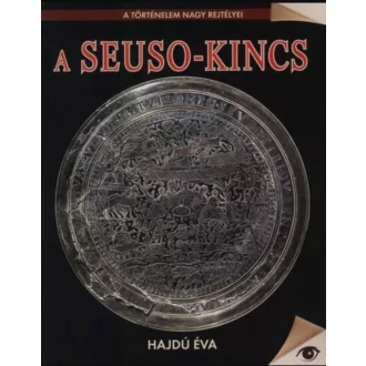   A Seuso-kincs - A történelem nagy rejtélyei 16. - Hajdú Éva