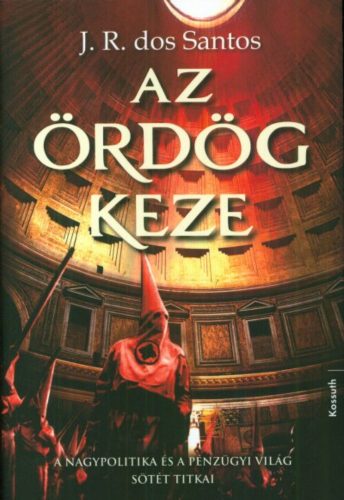 Az ördög keze - José Rodrigues dos Santos