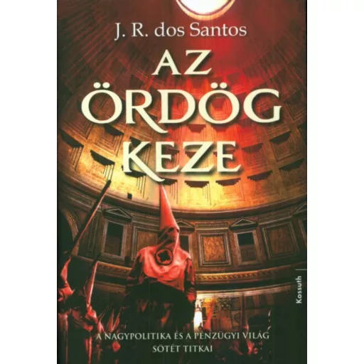 Az ördög keze - José Rodrigues dos Santos