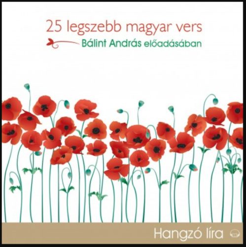 25 legszebb magyar vers - Hangoskönyv - Bálint András előadásában