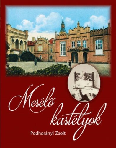 Mesélő kastélyok (Podhorányi Zsolt)