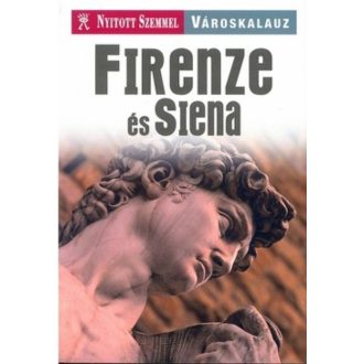Nyitott Szemmel - Firenze és Siena