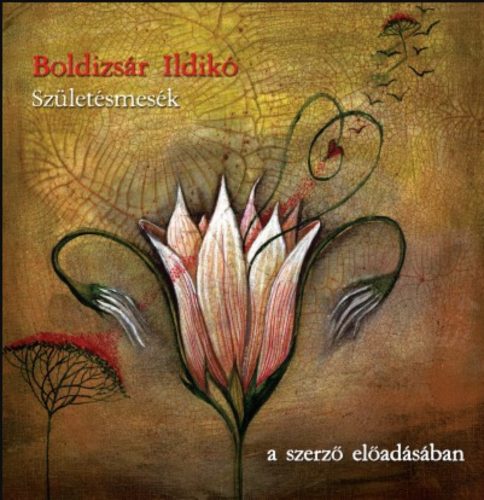 Születésmesék - Hangoskönyv - Boldizsár Ildikó