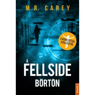A fellside börtön (M. R. Carey)