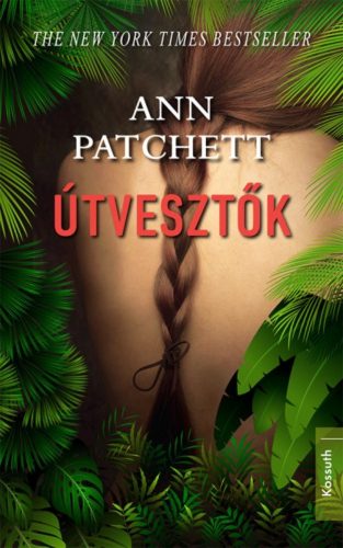 Útvesztők (Ann Patchett)