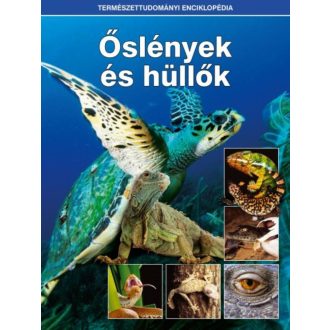 Őslények és hüllők /Természettudományi enciklopédia 2. (Válogatás)
