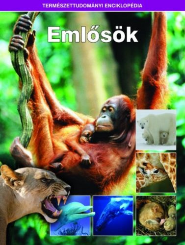 Emlősök /Természettudományi enciklopédia 3. (Válogatás)
