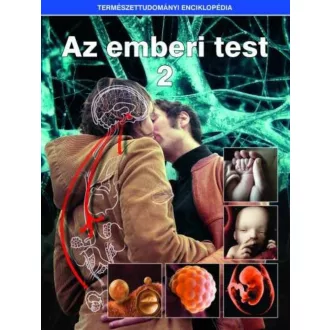   Az emberi test 2. - Természettudományi enciklopédia 10. (Válogatás)