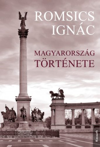Magyarország története - Romsics Ignác