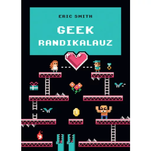 Geek randikalauz (Eric Smith)