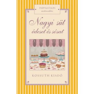 Nagyi süt édeset és sósat (Papp Katalin)