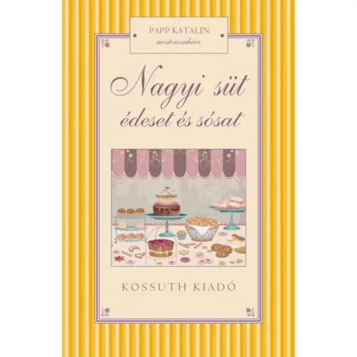 Nagyi süt édeset és sósat (Papp Katalin)