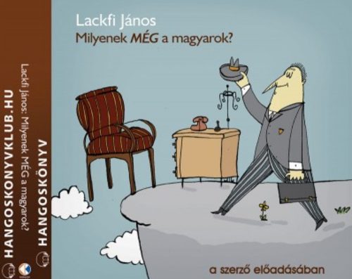 Milyenek MÉG a magyarok? - Hangoskönyv - Lackfi János