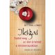 Ikigai - Találd meg az élet értelmét a mindennapokban - Bettina Lemke
