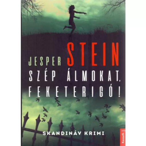 Szép álmokat, Feketerigó! - Jesper Stein