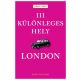 111 különleges hely - London (John Skyes)