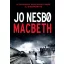 Macbeth (Jo Nesbo)