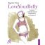 LoveYourBelly - Praktikák a szétnyílt hasizom megelőzésére és kezelésére (Bagyinka Tímea)