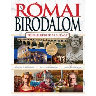 A Római Birodalom - Felemelkedése és bukása (Válogatás)