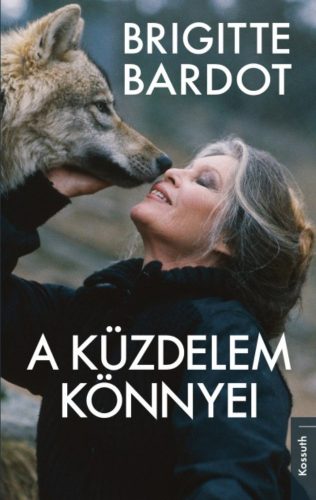 A küzdelem könnyei (Brigitte Bardot)