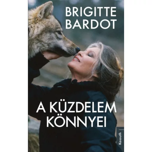 A küzdelem könnyei (Brigitte Bardot)