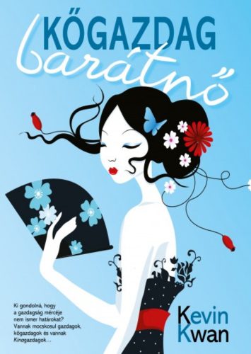 Kőgazdag barátnő (Kevin Kwan)