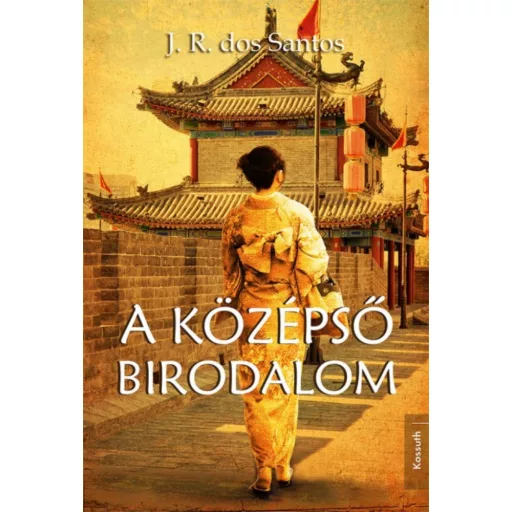 A középső birodalom - J. R. dos Santos