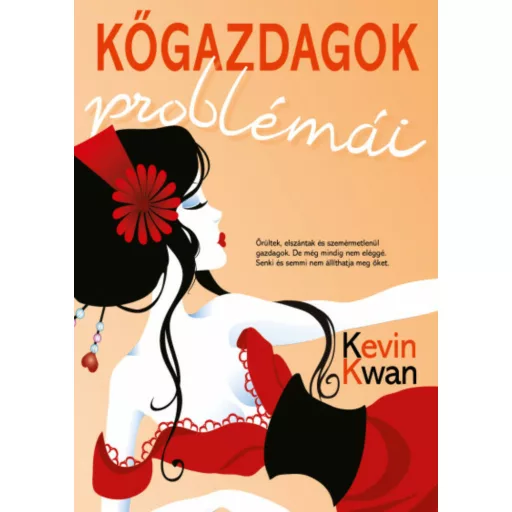 Kőgazdagok problémái (Kevin Kwan)