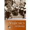 A Vujicsics-örökség (CD-melléklettel) (Jávorszky Béla Szilárd)