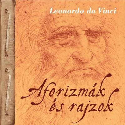 Aforizmák és rajzok /Kemény (Leonardo Da Vinci)