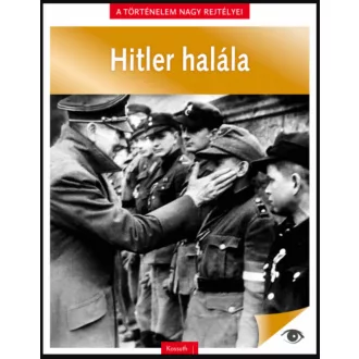 A történelem nagy rejtélyei 11. - Hitler halála
