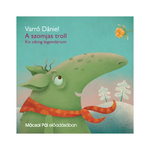 A szomjas troll (hangoskönyv)