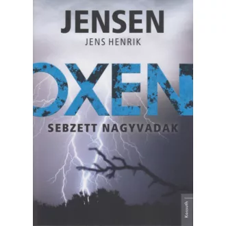 Oxen - Sebzett nagyvadak (Jens Henrik Jensen)