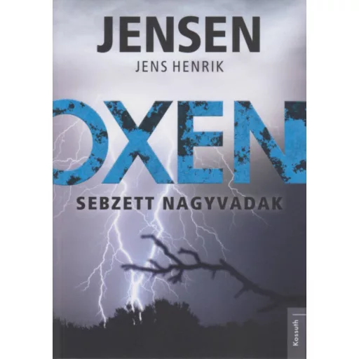 Oxen - Sebzett nagyvadak (Jens Henrik Jensen)