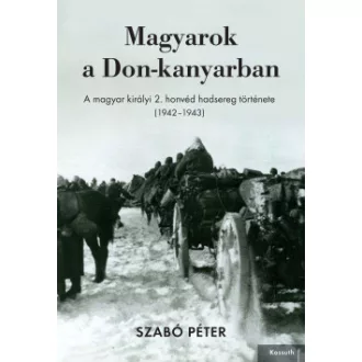 Magyarok a Don-kanyarban - Szabó Péter