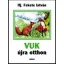 Vuk újra otthon - Ifj. Fekete István