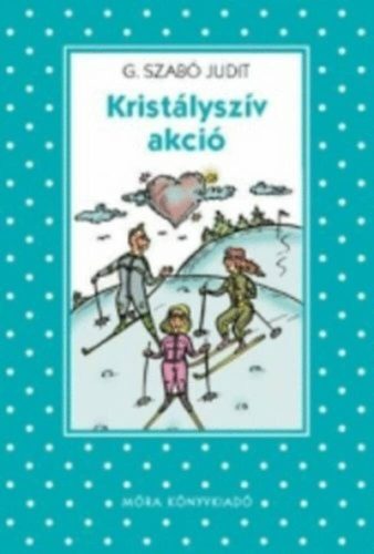 Kristályszív akció /Pöttyös könyvek (G. Szabó Judit)