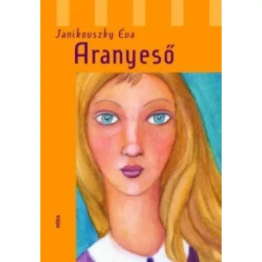 Aranyeső - Janikovszky Éva (8. kiadás)