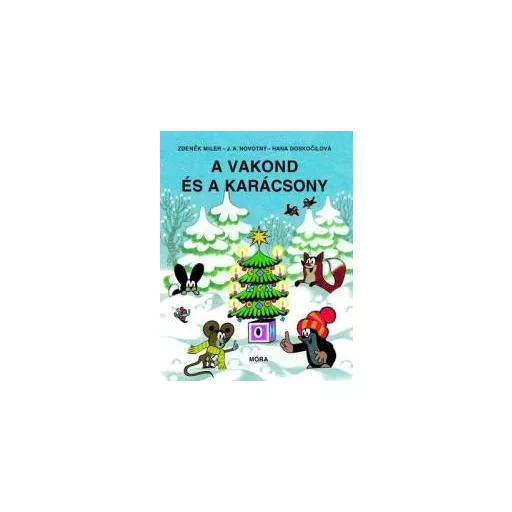 A vakond és a karácsony - Zdenek Miler