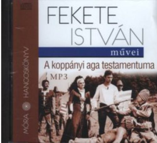 A koppányi aga testamentuma (Hangoskönyv) - Fekete István