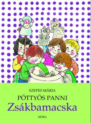 Pöttyös Panni - Zsákbamacska - Szepes Mária