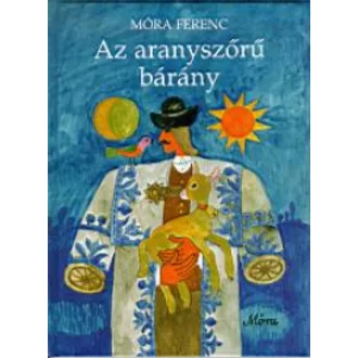 Az aranyszőrű bárány (Móra Ferenc)