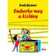 Emberke meg a kislány (Erich Kastner)