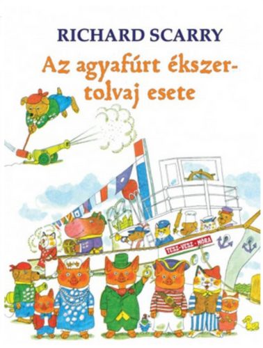 Az agyafúrt ékszertolvaj esete /Tesz-Vesz (Richard Scarry)