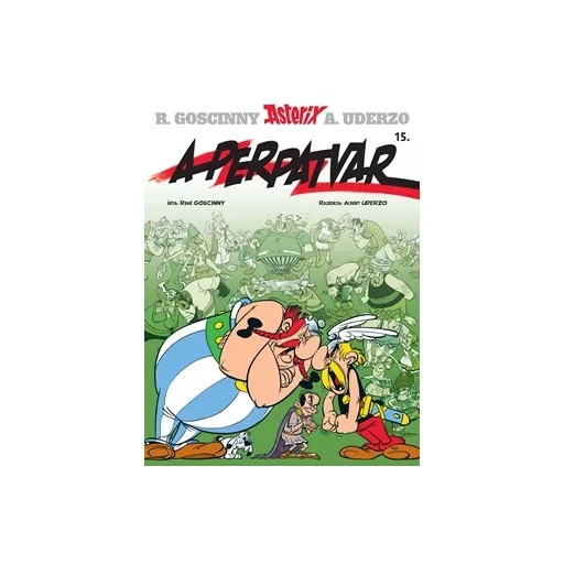 Asterix 15. - A perpatvar - René Goscinny - Albert Uderzo
