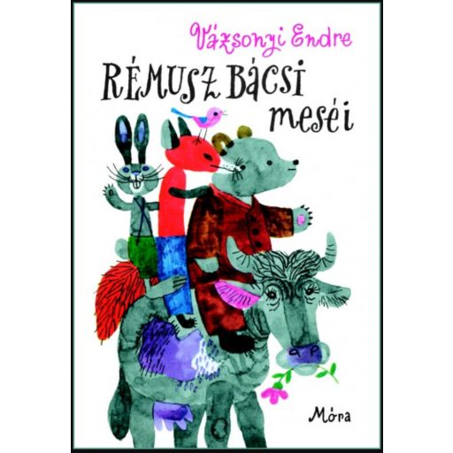 Rémusz bácsi meséi - Vázsonyi Endre