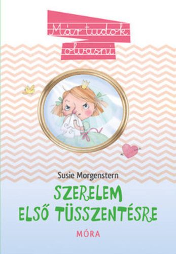 Szerelem első tüsszentésre /Már tudok olvasni 19. (Sisie Morgenstern)