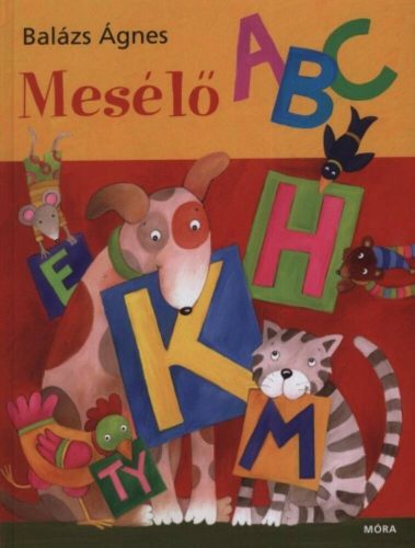 Mesélő abc (3. kiadás) (Balázs Ágnes)