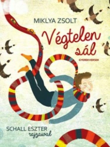 Végtelen sál /Gyerekversek (Miklya Zsolt)